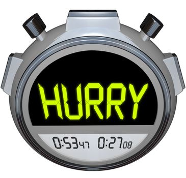 The word Hurry in yellow letters on a stopwatch timer to encourage you to pick up the pace and use faster speed to get to your destination or complete a goal