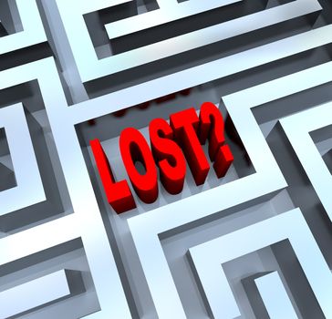 The word Lost in the middle of a maze or labyrinth symbolizing disorientation and not knowing where to turn, having lost your way