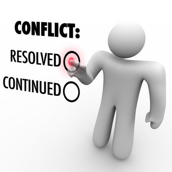 A man presses a button beside the word Resolved to resolve a conflict as opposed to continue it.  Symbolizes conflict resolution and ending difficulty between two parties or people