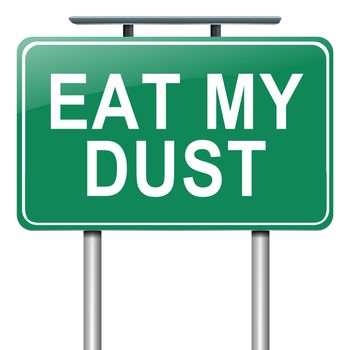 Illustration depicting a roadsign with an eat my dust concept. White background.