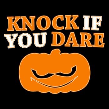 A halloween sign with the text "Knock if you dare".