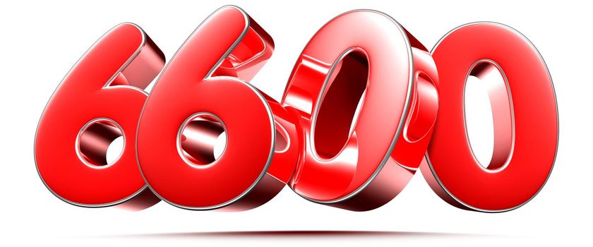 Rounded red numbers 6600 on white background 3D illustration with clipping path