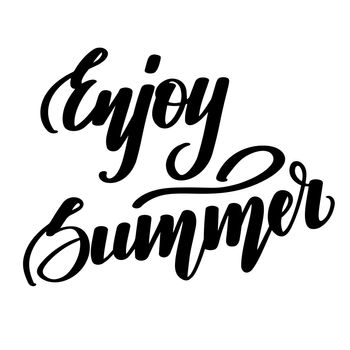 Enjoy summer. Handwritten lettering on white background. illustration.