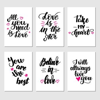 Set of inspirational romantic greeting card with hand lettering. illustration for Valentines day greeting cards, posters, banners and much more.