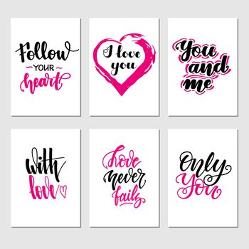 Set of inspirational romantic greeting card with hand lettering. illustration for Valentines day greeting cards, posters, banners and much more.