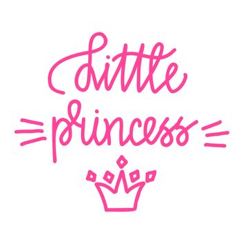 Little princess. Handwritten lettering isolated on white background. illustration for posters, cards, print on t-shirts and much more.