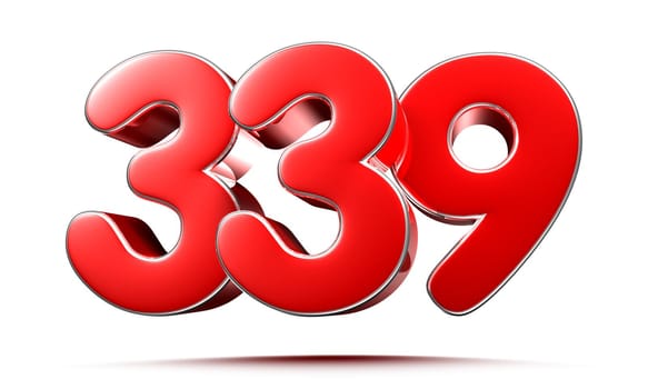 Rounded red numbers 339 on white background 3D illustration with clipping path