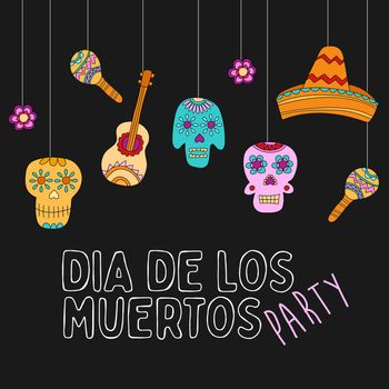 Day of the dead, Dia de los muertos, banner with colorful Mexican elements. Holiday poster, party flyer, funny greeting card
