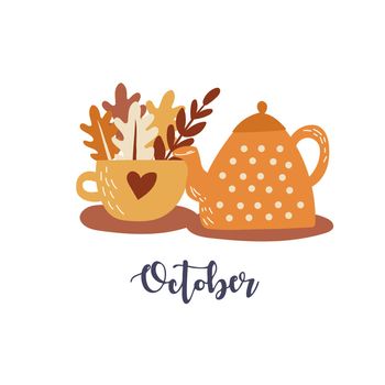 Autumn vector illustration - October. Cute teapot and cup with autumn leaves. Vector illustration for postcard. Hand-drawn.