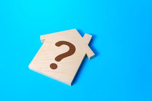 House with a question mark. Solving housing problems, deciding buy or rent real estate. Cost estimate. Search for options, choice type of residential buildings. Property price valuation evaluation