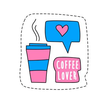 A modern sticker - coffee to go. Cup of coffee and like sign. Coffee lover sticker for design in pink and blue