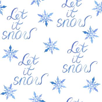 Watercolor hand drawn seamless pattern with Let It Snow phrase lettering and blue snowflakes. Elegant illustration for Christmas New year cards invitations design. Electric blue snow frost pastel. Winter background