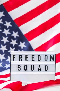 American flag. Lightbox with text FREEDOM SQUAD Flag of the united states of America. July 4th Independence Day. USA patriotism national holiday. Usa proud. Freedom concept