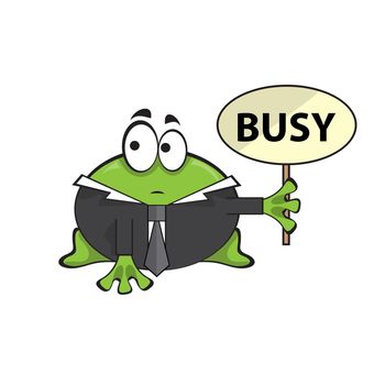 Cute businessman boss frog with with a Busy sign, shirt and tie - cartoon illustration on white. Vector illustration