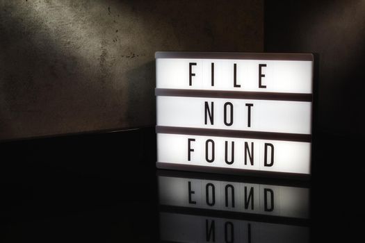 File not found message on a light box with a dark cinematic feel