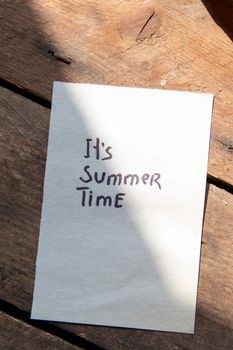 Its summer time, a sign with the inscription. High quality photo