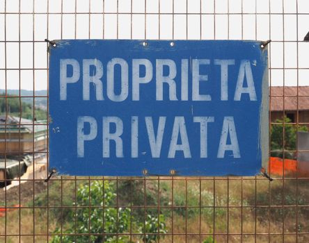 Italian proprieta privata sign, translation private property
