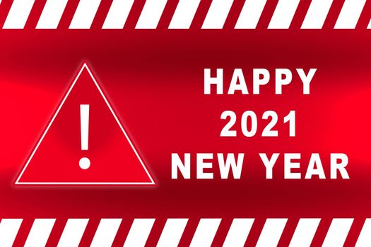 Inscription Happy New Year text exclamation mark in triangle frame attention caution danger sign and warning line hazard warnings to attract attention 