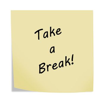 A Take a break 3d illustration post note reminder on white with clipping path
