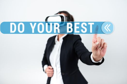 Text caption presenting Do Your Best, Business approach Encouragement for a high effort to accomplish your goals