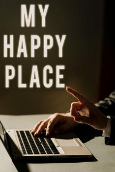 Sign displaying My Happy Place, Business concept Space where you feel comfortable happy relaxed inspired Businessman in suit holding open palm symbolizing successful teamwork.