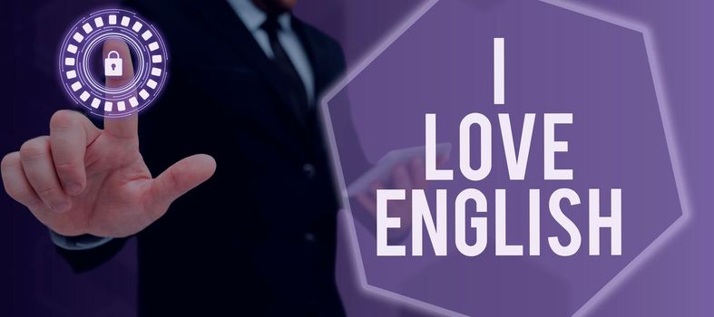 Text sign showing I Love English, Business approach To have affection for international language Grammar Female leader holding a megaphone expressing encouraging ideas.