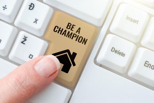 Writing displaying text Be A Champion, Word Written on Triumph in a competition sport the winner of a contest Businesswoman Holding Pen And Note With Important Message With One Hand.
