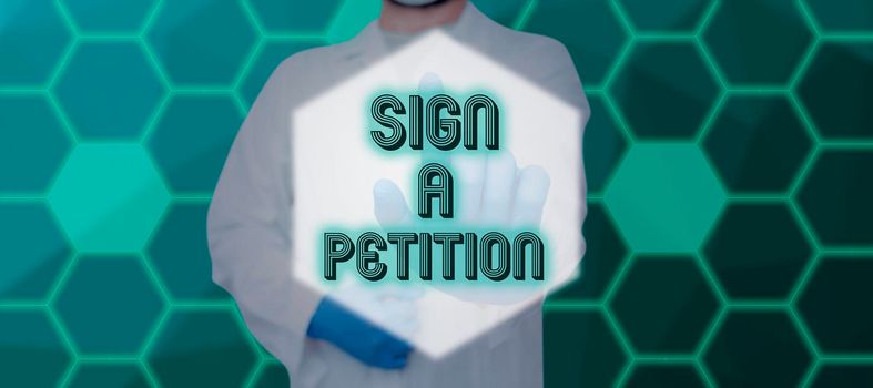 Handwriting text Sign A Petition, Business concept Support a cause by signing paper with an agreement Man In Suit Presenting With Hand Digital Symbols For Business.