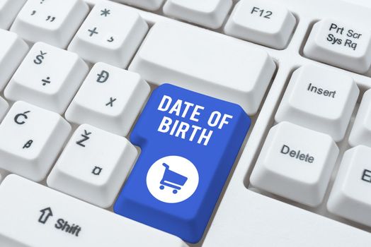 Text sign showing Date Of Birth, Business idea Day when someone is born new baby coming pregnant lady Paper Wraps Placed Under Cardboard With Important Information.