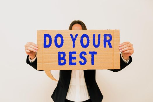 Inspiration showing sign Do Your Best, Business approach Encouragement for a high effort to accomplish your goals Hand Holding Panel Board Displaying Latest Financial Growth Strategies.