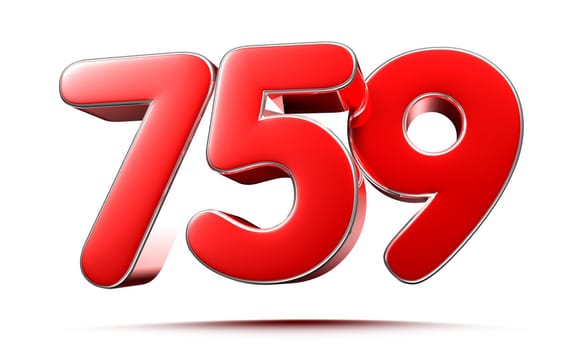 Rounded red numbers 759 on white background 3D illustration with clipping path