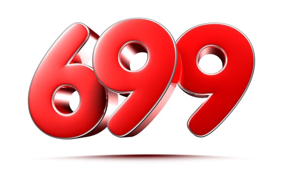 Rounded red numbers 699 on white background 3D illustration with clipping path