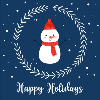 Happy Holidays. Christmas card with funny snowman, decorative wreath and lettering in simple cartoon style. Vector illustration on blue background