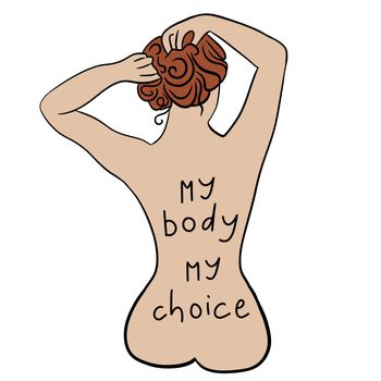 My body my choice hand drawn illustration with woman body. Feminism activism concept, reproductive abortion rights, row v wade design