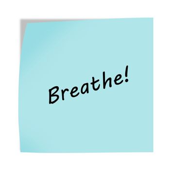 A Breathe 3d illustration post note reminder on white with clipping path