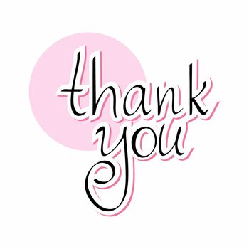 Black thank you lettering on a pink background. Vector calligraphy illustration with the word thank you. Lettering by hand.