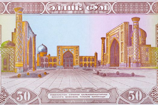 The three Madrasahs of the Registan in Samarkand from Uzbekistani money - sum