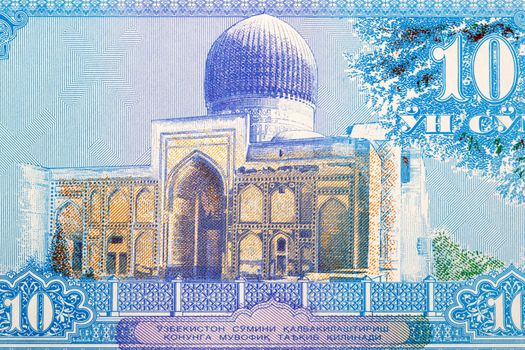Gur-e Amir in Samarkand from Uzbekistani money - sum