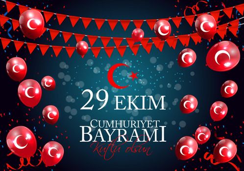 29 Ekim Cumhuriyet Bayrami kutlu olsun. Translation: 29 october Republic Day Turkey and the National Day in Turkey, Happy holiday. Vector Illustration EPS10