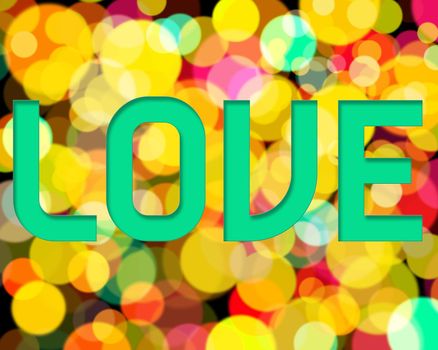 The word Love on bubble background or colorful circles