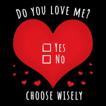 Love hearts with the text "do you love me? Choose wisely" and two tick boxes with "Yes No" next to them