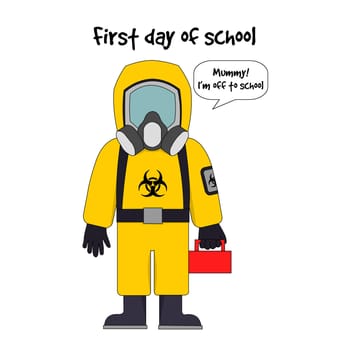 A child first day going to school wearing a hazard suit with the text "First day of school".