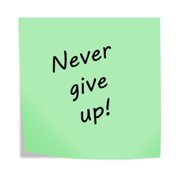 A Never give up 3d illustration post note reminder on white with clipping path