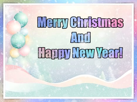 Merry Christmas and Happy New Year greeting card. Christmas greeting card with text Merry Christmas and Happy New Year.