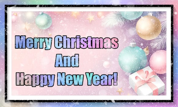 Merry Christmas and Happy New Year greeting card. Christmas greeting card with text Merry Christmas and Happy New Year.