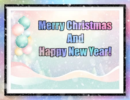 Merry Christmas and Happy New Year greeting card. Christmas greeting card with text Merry Christmas and Happy New Year.