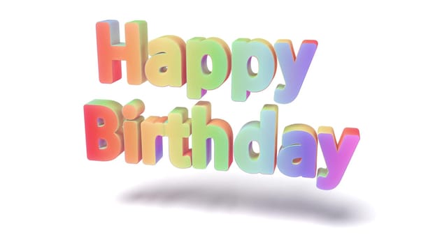 Color text Happy Birthday on white 3d render