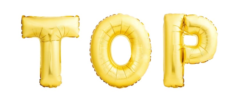 Golden helium balloons forming the word TOP isolated on white background. Golden TOP word made of inflatable balloons