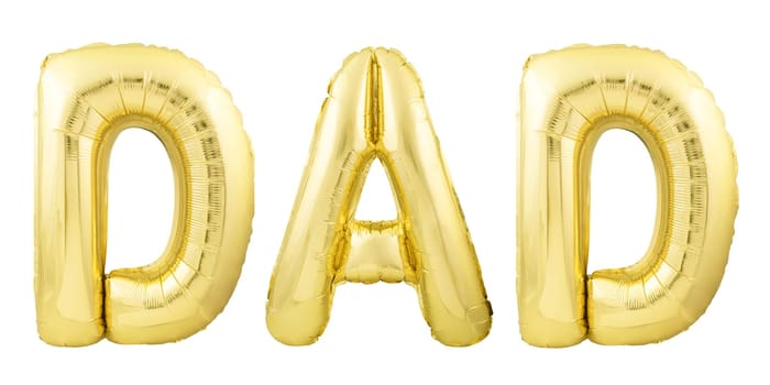 Word dad made of golden inflatable balloon letters isolated on white background. Helium balloons forming the word dad. Father's Day concept
