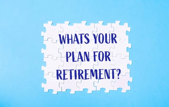 A puzzle with the words What's your plan for retirement written on it. The puzzle is blue and white